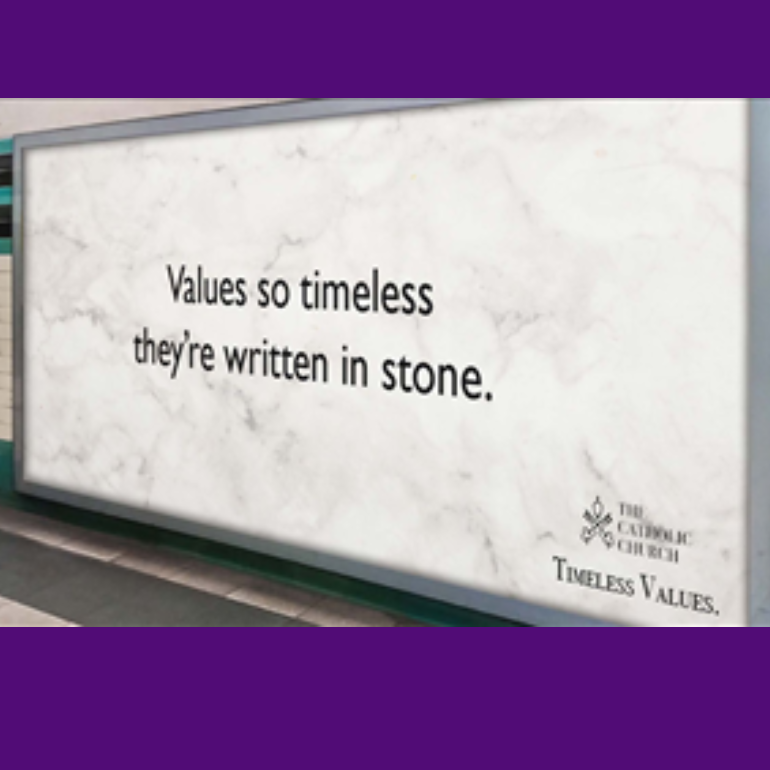 Billboard ad that says Values so timeless they are written in stone